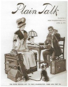 BeaconHill102815D Front cover of Port Washington’s local paper. The illustration originally appeared in the Telephone Review, a publication for telephone employees, and it refers to the switchboard girls, whose average length of employment was about three years. The artist has chosen a common scene—a switchboard girl leaving her employ to live in Port Washington with her new husband. Plain Talk, April 26, 1913. Courtesy Port Washington Public Library, Local History Center.