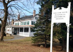 Cow Neck Historical Society Headquarters at the Sands-Willets House